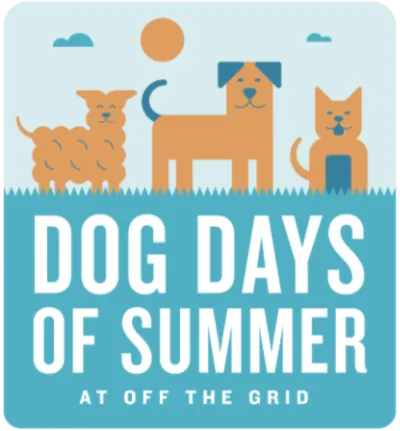 Dog Days off Summer Off the Grid in Pleasant Hill